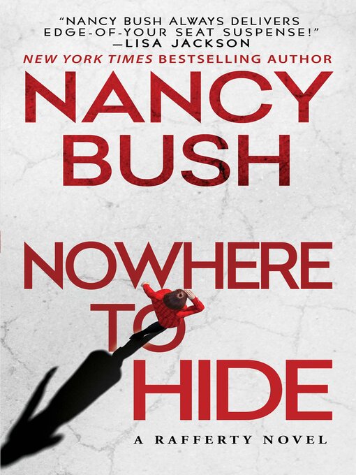 Title details for Nowhere to Hide by Nancy Bush - Wait list